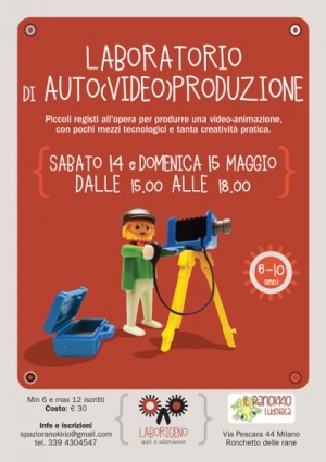 Laboratorio autovideoproduzione per piccoli registi dai 6 ai 10 anni a Ronchetto delle Rane Laboratorio autovideoproduzione per piccoli registi dai 6 ai 10 anni a Ronchetto delle Rane
